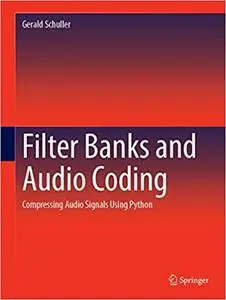 Filter Banks and Audio Coding: Compressing Audio Signals Using Python