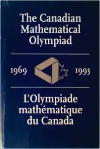 The Canadian Mathematical Olympiad 1969-1993