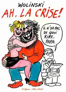 Wolinski - Ah la Crise