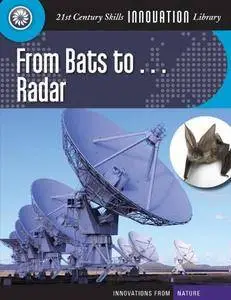 From Bats To... Radar (Innovations from Nature (Cherry Lake))