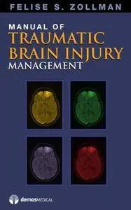Manual of Traumatic Brain Injury Management (Repost)