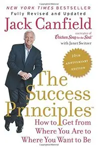 The Success Principles(TM) - 10th Anniversary Edition