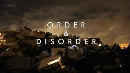 BBC - Order and Disorder (2012)