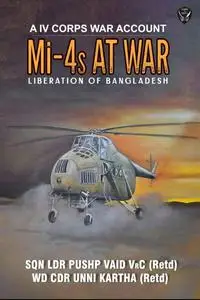 Mi-4s at War: A IV Corps account of the 1971