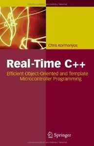 Real-Time C++: Efficient Object-Oriented and Template Microcontroller Programming (Repost)