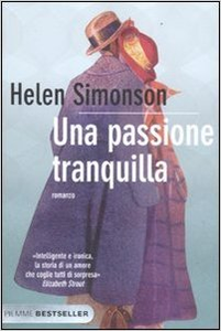 Una passione tranquilla - Helen Simonson (Repost)