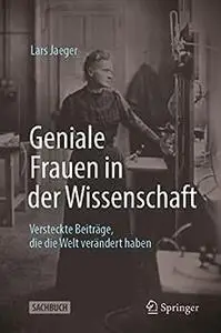 Geniale Frauen in der Wissenschaft