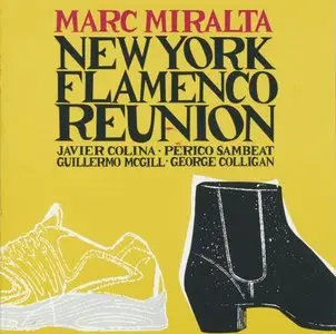Marc Miralta - New York Flamenco Reunion (2000)