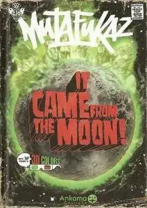 Mutafukaz - Tome 00 - It came from the moon !