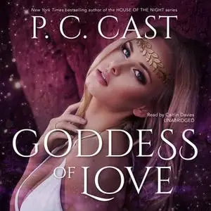 «Goddess of Love» by P.C. Cast