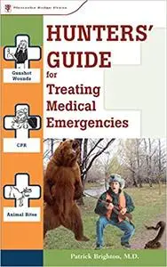 Hunters' Guide to Treating Medical Emergencies