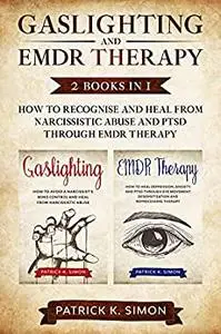 Gaslighting and EMDR Therapy: 2 Books in 1