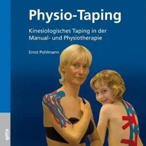 Physio-Taping: Kinesiologisches Taping in der Manual- und Physiotherapie