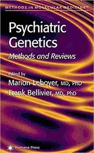 Psychiatric Genetics: Methods and Reviews