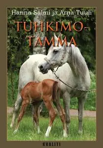«Tuhkimotamma» by Arna Tuuli,Hanna Salmi