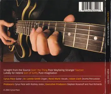 Cyrus Pace - Straight From The Source (2004) {Bright Soul Records 1011} (ft. Dr. Lonnie Smith)