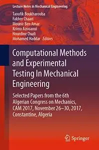 Computational Methods and Experimental Testing In Mechanical Engineering (Repost)