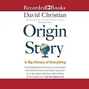 Origin Story: A Big History of Everything [Audiobook]