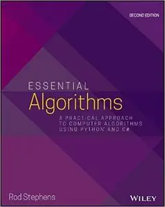 Essential Algorithms: A Practical Approach to Computer Algorithms Using Python and C#, 2nd edition