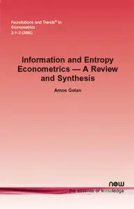 Information and Entropy Econometrics - A Review and Synthesis (Repost)
