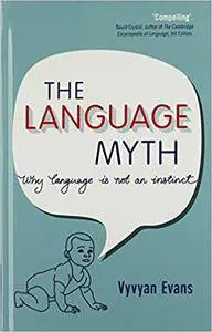 The Language Myth: Why Language Is Not an Instinct (Repost)