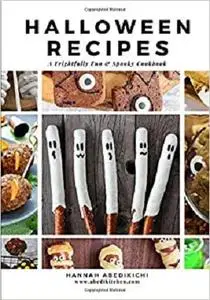 Halloween Recipes: Frightfully Fun & Spooky Cookbook