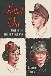 Kitted Out: Style and Youth Culture in the Second World War