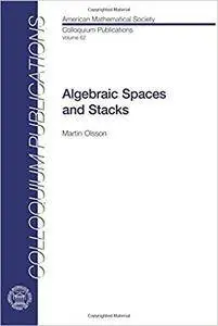 Algebraic Spaces and Stacks