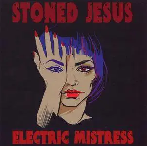 Stoned Jesus - Electric Mistress (7" EP, 2013) (24/96 Vinyl Rip)