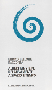 E. Bellone - A. Einstein Relativamente a Spazio e tempo