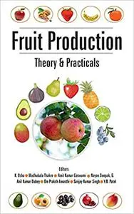 Fruit Production: Theory And Practicals