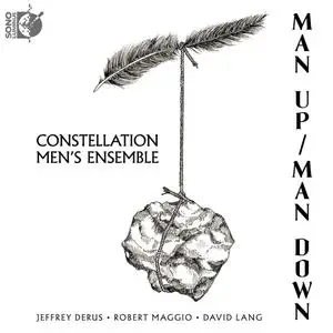 Constellation Men's Ensemble - Man Up / Man Down (2023) [Official Digital Download 24/192]