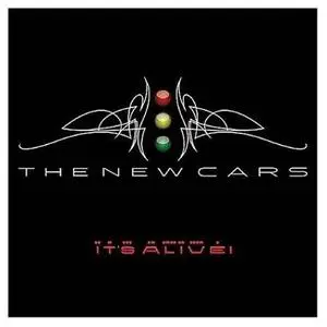The New Cars - It's Alive [2006] [Live]