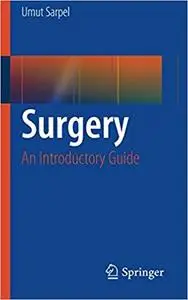 Surgery: An Introductory Guide