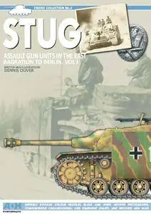 STUG: Assault Gun Units In The East Bagration To Berling. Volume I (Firefly Collection No.2) (Repost)