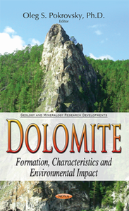 Dolomite : Formation, Characteristics, and Environmental Impact