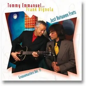 Tommy Emmanuel & Frank Vignola - Just Between Frets (2009)