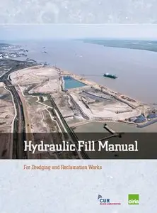 Hydraulic Fill Manual: For Dredging and Reclamation Works