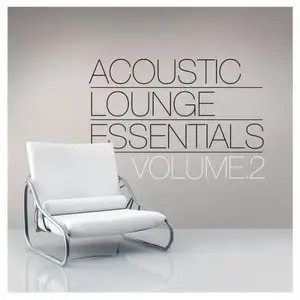 Various Artists - Acoustic Lounge Essentials, Vol.2 (2015)