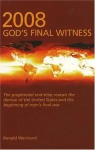 2008-God's Final Witness (Repost)
