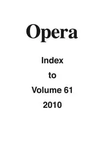 Opera - Opera Index to Volume 61 2010
