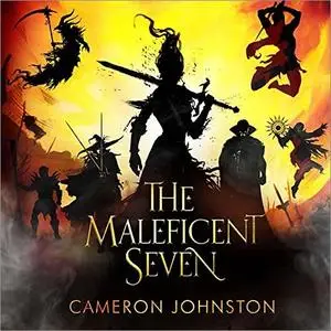 The Maleficent Seven [Audiobook]