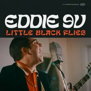 Eddie 9V - Little Black Flies (2021) [Official Digital Download]