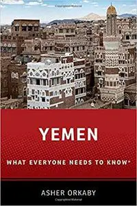 Yemen: What Everyone Needs to Know