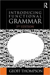 Introducing Functional Grammar (3rd Edition)