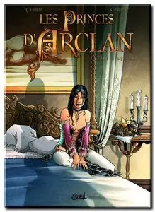 Gaudin & Sieurac - Les princes d'Arclan - Complet