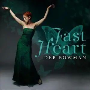 Deb Bowman - Fast Heart (2019)