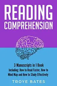 Reading Comprehension: 3-in-1 Bundle to Master Speed Reading Techniques, Reading Strategies & Increase Reading Speed