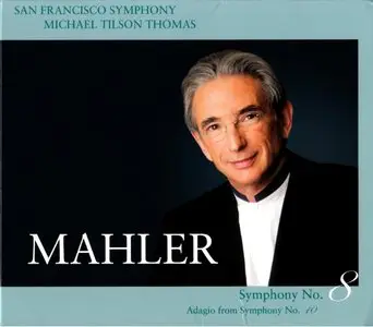 Mahler: Symphony # 8 - San Francisco Symphony