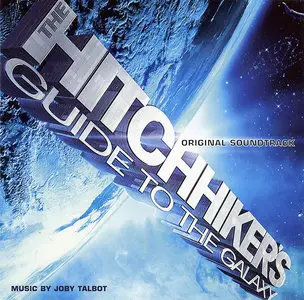 Joby Talbot & VA - The Hitchhiker's Guide To The Galaxy: Original Soundtrack (2005)